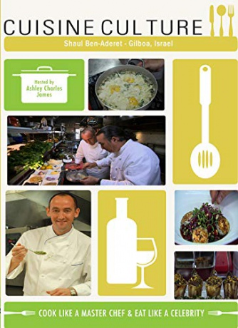 Cuisine Culture Shaul Ben-Aderet Gilboa, Israel [Blu-Ray]
