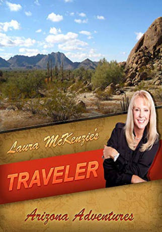 Laura McKenzie's Traveler Arizona Adventures [Blu-Ray]