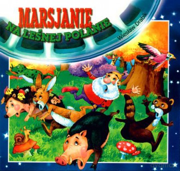 Marsjanie na leśnej polanie - Wiesław Drabik [KSIĄŻKA]