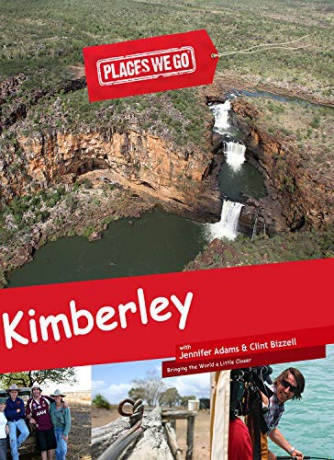 Places We Go The Kimberly's Western Australia [Blu-Ray]