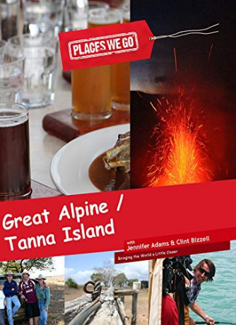 Places We Go Vanuatu and the Great Alpine Road [Blu-Ray]