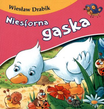 Niesforna gąska tw. - Wiesław Drabik [KSIĄŻKA]