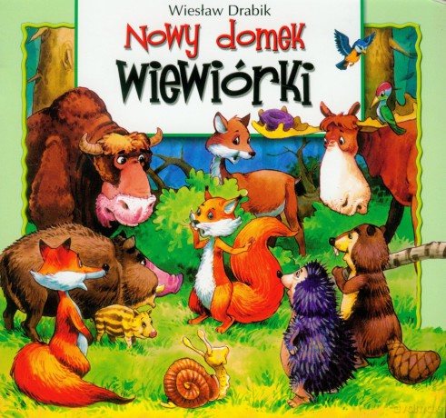 Nowy domek wiewiórki - Wiesław Drabik [KSIĄŻKA]