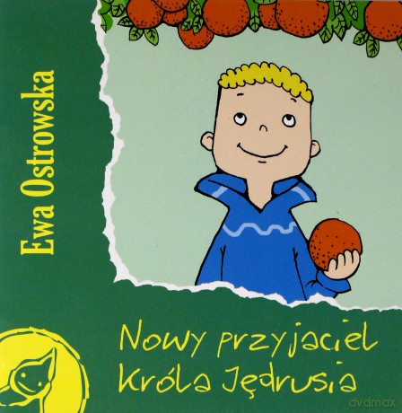 Nowy przyjaciel króla Jędrusia - Ewa Ostrowska [KSIĄŻKA]
