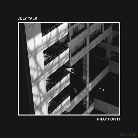 July Talk: Pray For It [Winyl]