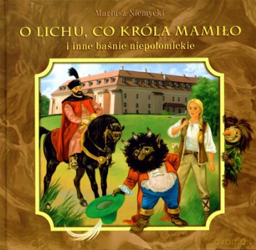 O lichu, co króla mamiło - Mariusz Niemycki [KSIĄŻKA]