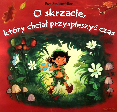 O Skrzacie, który chciał... - Ewa Stadmuller [KSIĄŻKA]