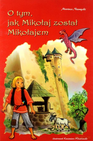 O tym, jak Mikołaj został Mikołajem - Mariusz Niemycki [KSIĄŻKA]