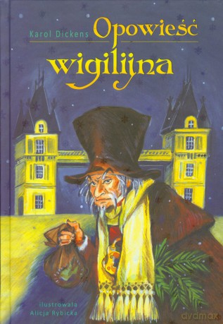 Opowieść wigilijna - Karol Dickens [KSIĄŻKA]