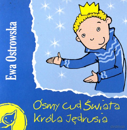 Ósmy cud świata króla jędrusia - Ewa Ostrowska [KSIĄŻKA]