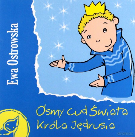 Ósmy cud świata króla jędrusia - Ewa Ostrowska [KSIĄŻKA]