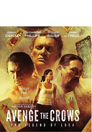Avenge the Crows: The Legend of Loca [Blu-Ray]