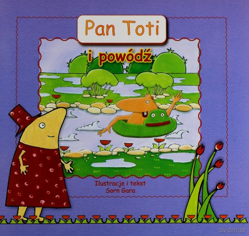 Pan Toti i powódź - Sorn Gara [KSIĄŻKA]