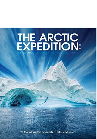 The Arctic Expedition: A Historic Journey To Find The Truth [Blu-Ray]