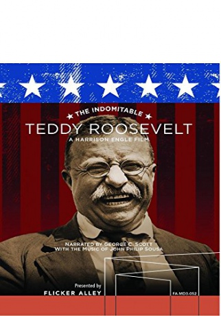 The Indomitable Teddy Roosevelt [Blu-Ray]