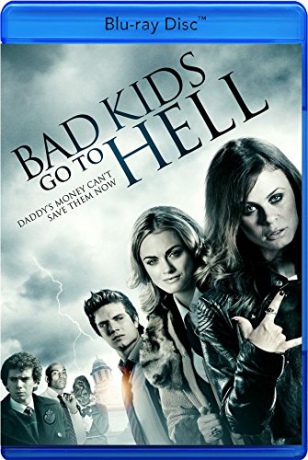 Bad Kids Go To Hell (Niegrzeczne dzieciaki trafiają do piekła) [Blu-Ray]