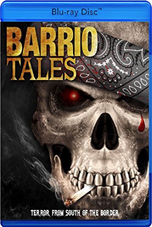 Barrio Tales [Blu-Ray]