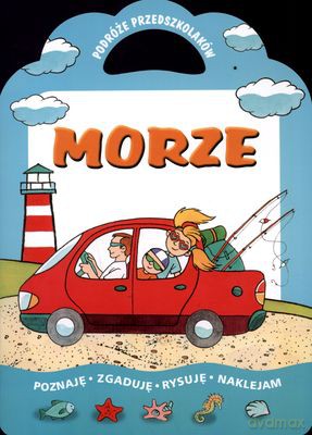 Podróże przedszkolaków - morze - Urszula Filuciak [KSIĄŻKA]