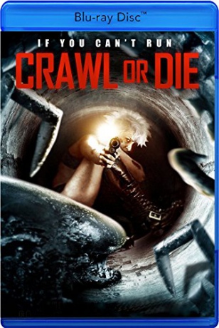 Crawl or Die [Blu-Ray]