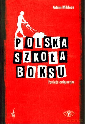 Polska szkoła boksu - Adam Miklasz [KSIĄŻKA]