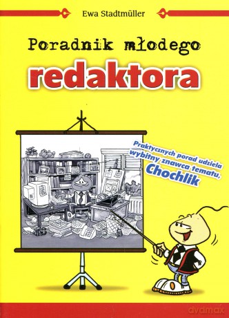 Poradnik młodego redaktora - Ewa Stadtmuller [KSIĄŻKA]