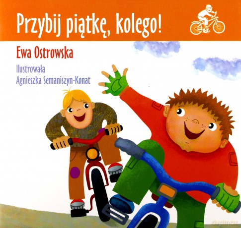Przybij piątkę, kolego! - Ewa Ostrowska [KSIĄŻKA]