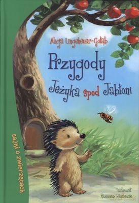 Przygody jeżyka spod jabłoni - Alicja Ungeheuer-Gołąb [KSIĄŻKA]