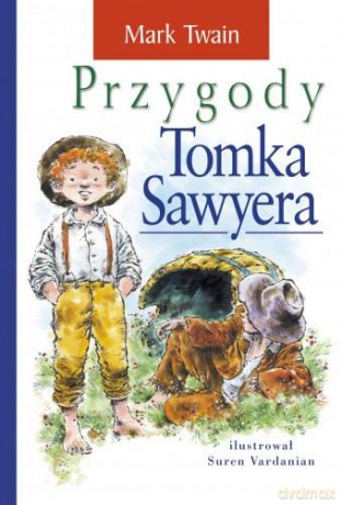 Przygody Tomka Sawyera - Mark Twain [KSIĄŻKA]