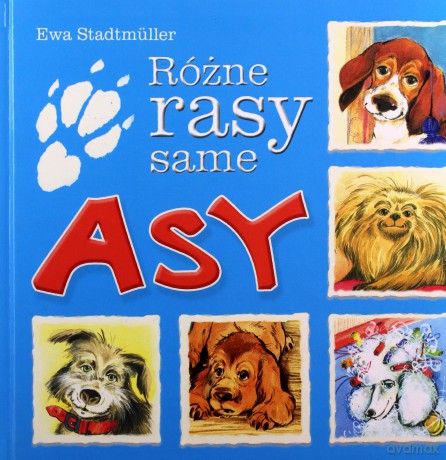 Różne rasy same asy - Ewa Stadtmuller [KSIĄŻKA]