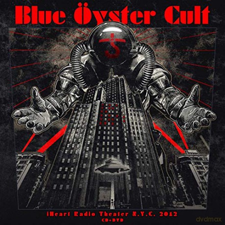 Blue Oyster Cult: iHeart Radio Theater NYC 2012 [DVD]+[CD]