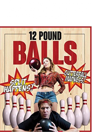 12 Pound Balls [Blu-Ray]
