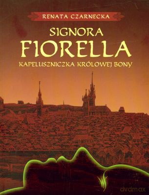 Signora fiorella - Renata Czarnecka [KSIĄŻKA]