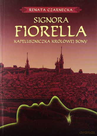 Signora fiorella - Renata Czarnecka [KSIĄŻKA]