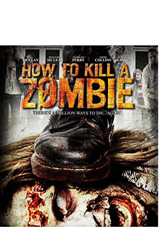 How to Kill a Zombie [Blu-Ray]