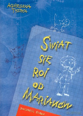 Świat się roi od marianów - Agnieszka Tyszka [KSIĄŻKA]