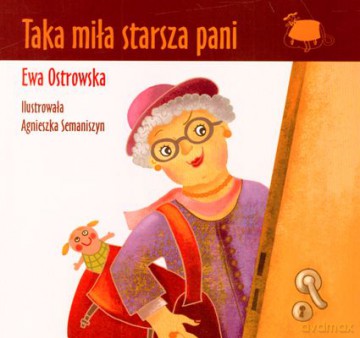 Taka miła starsza pani - Ewa Ostrowska [KSIĄŻKA]