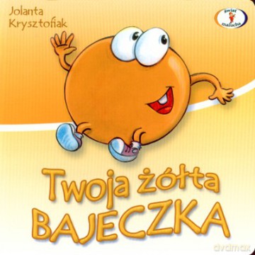 Twoja żółta bajeczka - Jolanta Krysztofiak [KSIĄŻKA]