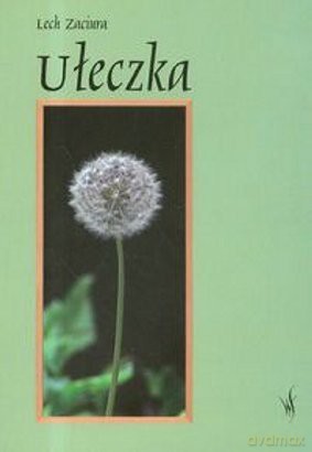 Ułeczka - Lech Zaciura [KSIĄŻKA]