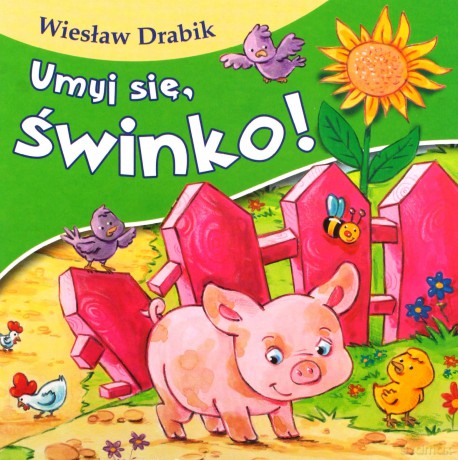 Umyj się świnko! - Wiesław Drabik [KSIĄŻKA]