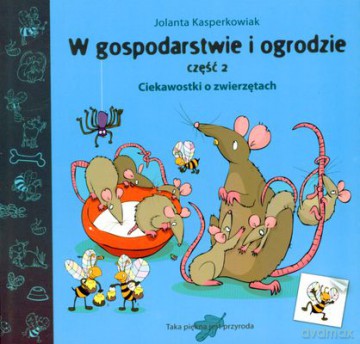W gospodarstwie i w ogrodzie cz.2 - Jolanta Kasperkowiak [KSIĄŻKA]