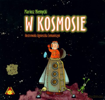 W kosmosie - Mariusz Niemycki [KSIĄŻKA]