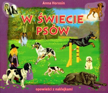 W świecie psów - Anna Horosin [KSIĄŻKA]