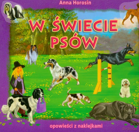 W świecie psów - Anna Horosin [KSIĄŻKA]