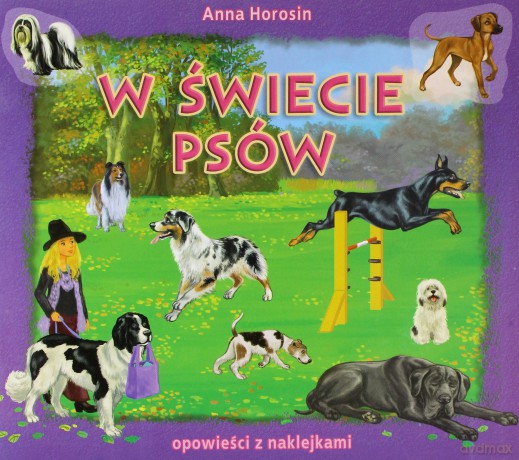 W świecie psów - Anna Horosin [KSIĄŻKA]