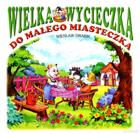 Wielka wycieczka do małego... - Wiesław Drabik [KSIĄŻKA]