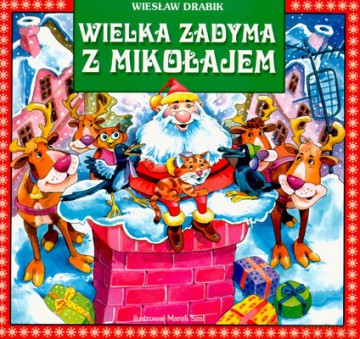 Wielka zadyma z mikołajem - Wiesław Drabik [KSIĄŻKA]