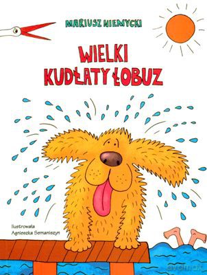 Wielki kudłaty łobuz - Mariusz Niemycki [KSIĄŻKA]