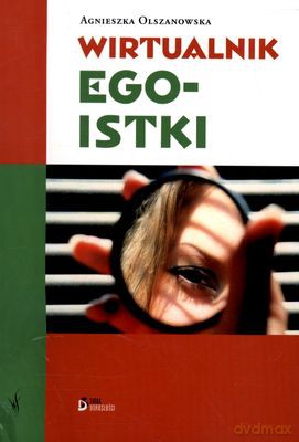 Wirtualnik egoistki - Agnieszka Plszanowska [KSIĄŻKA]