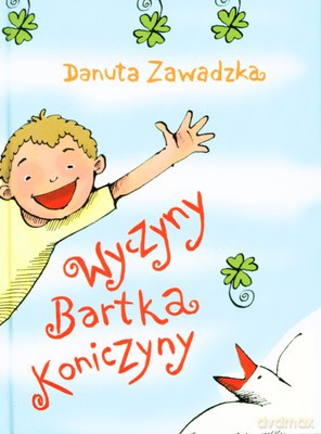 Wyczyny Bartka Koniczyny - Danuta Zawadzka [KSIĄŻKA]