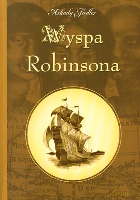 Wyspa Robinsona - Arkady Fiedler [KSIĄŻKA]